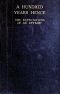 [Gutenberg 48674] • A Hundred Years Hence: The Expectations of an Optimist